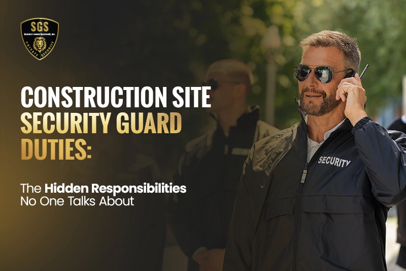 construction-site-security-guard-duties
