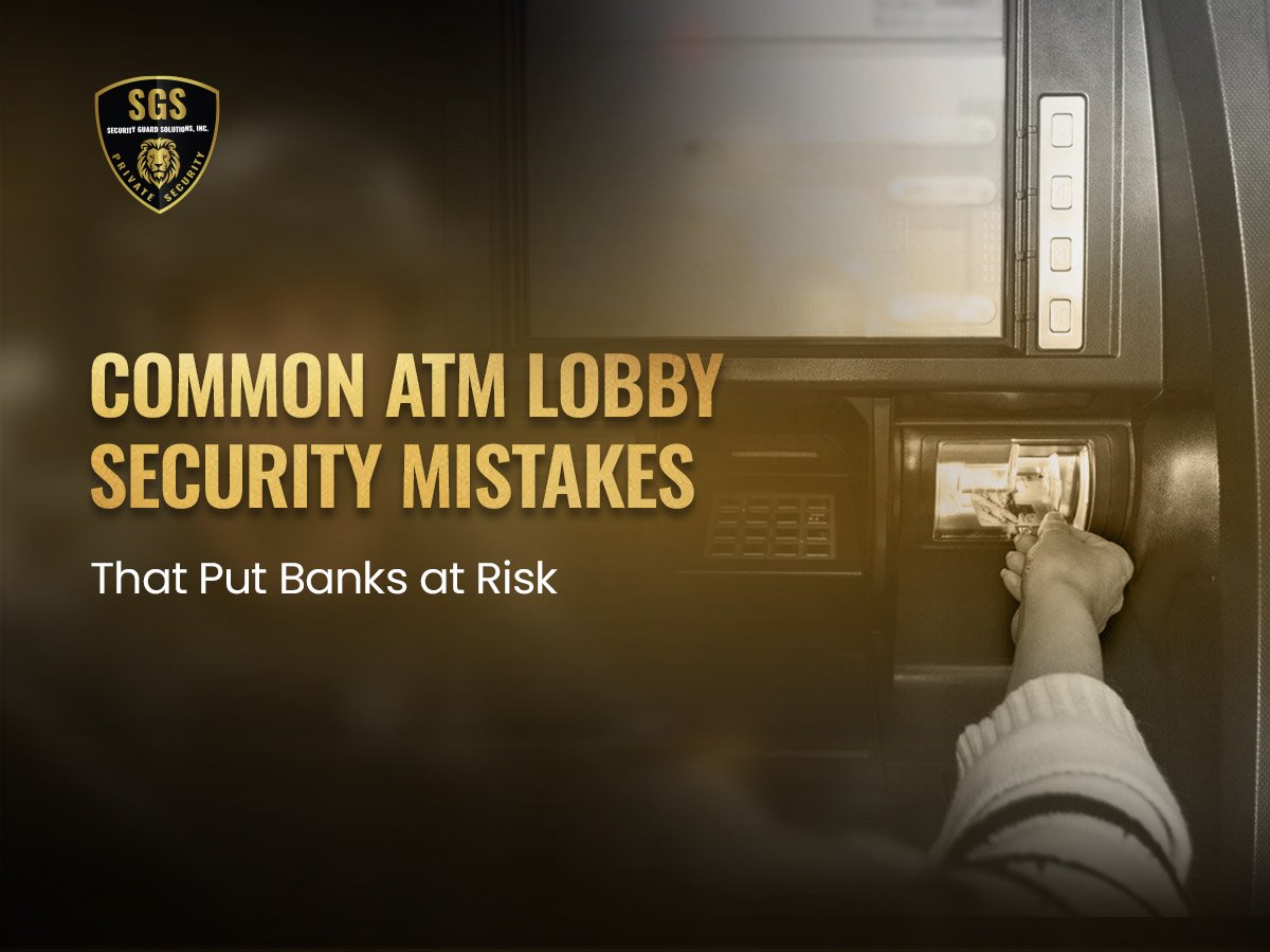 Common-ATM-Lobby-Security-Mistakes-That-Put-Banks-at-Risk
