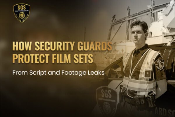 How-Security-Guards-Protect-Film-Sets-From-Script-and-Footage-Leaks