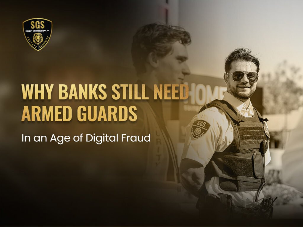 Why-Banks-Still-Need-Armed-Guards-in-an-Age-of-Digital-Fraud