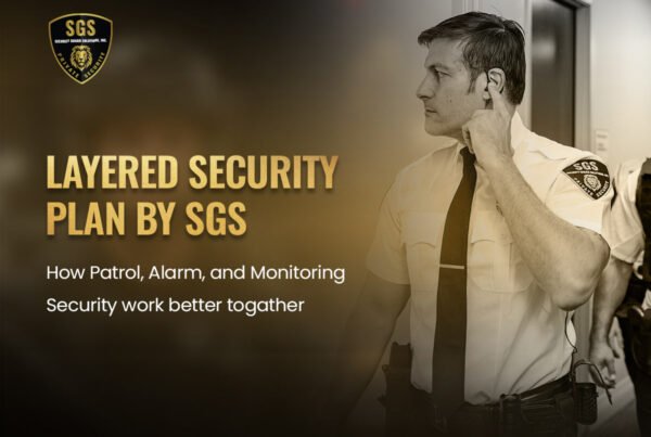Layered-Security-Plan-Patrol-Alarm-and-Monitoring