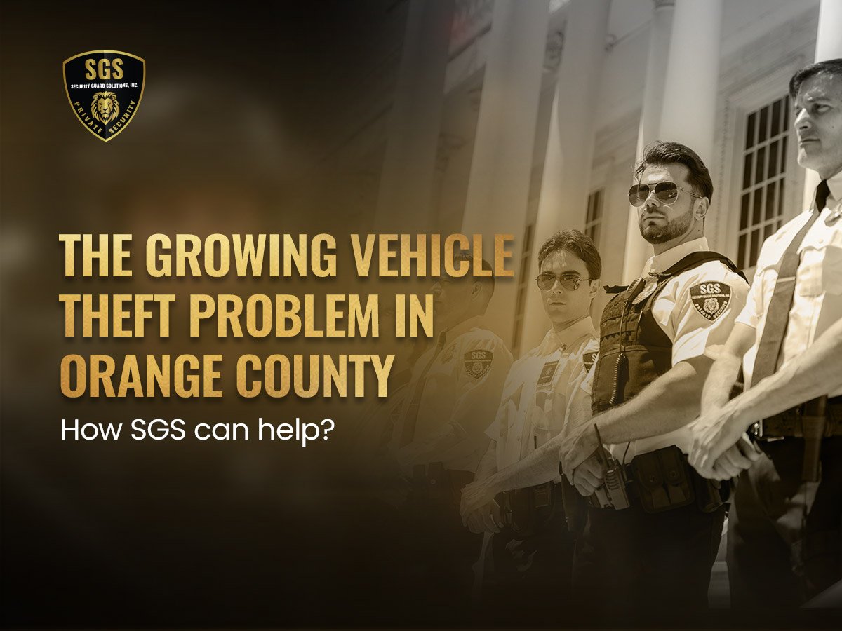The-Growing-Vehicle-Theft-Problem-in-Orange-County-and-How-SGS-Helps